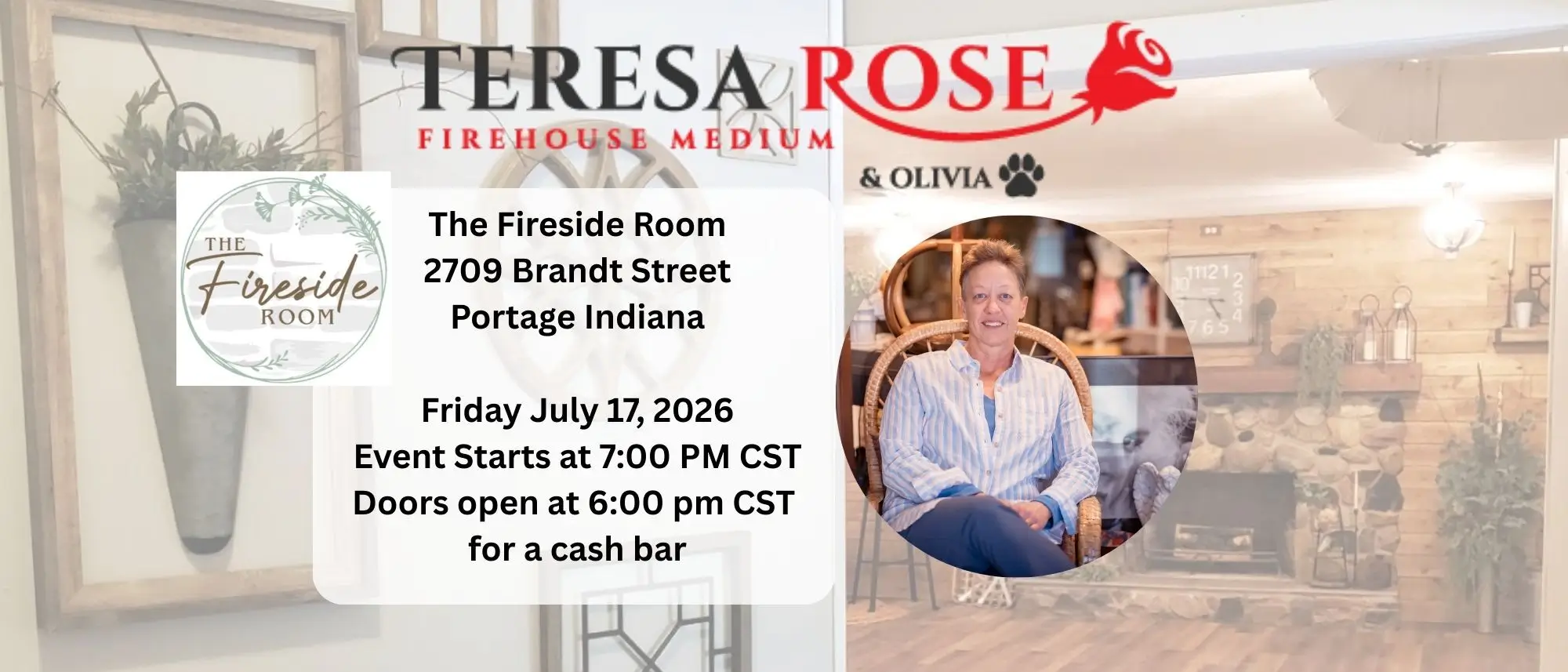 Teresa Rose Firehouse Medium | The Fireside Room